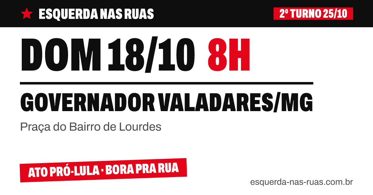 Ato em Governador Valadares, 18/10